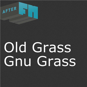 Old Grass Gnu Grass 09-17-2022 with Brian Eyster