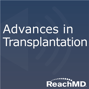 Advances in Transplantation
