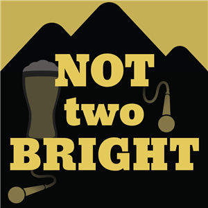 Not Two Bright