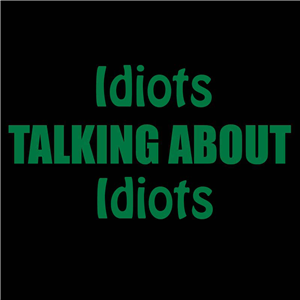 Idiots Talking About Idiots-logo