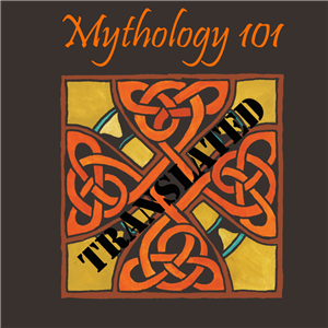 Mythology Translated