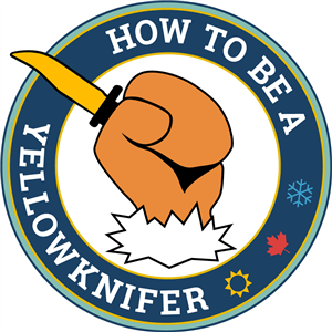 How To Be a Yellowknifer Podcast-logo